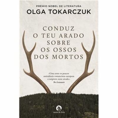 Conduz o Teu Arado sobre os Ossos dos Mortos, de Olga Tokarczuk